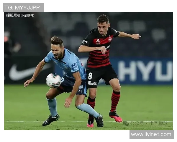 悉尼FC与珀斯光荣激战8月26日精彩赛事前瞻与分析